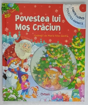 POVESTEA LUI MOS CRACIUN , ilustratii de MARIA RITA GENTILI , LIPSA DVD , 2013 foto