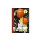 Mushrooms of the Southeast: Timber Press Field Guide