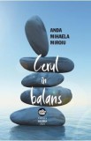 Cerul in balans - Anda Mihaela Miroiu