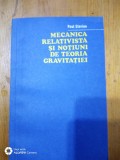 Mecanica relativista si notiuni de teroria graviatatiei-Paul Sterian