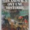 LES ANIMAUX ONT UNE HISTOIRE par ROBERT DELORT , 1984