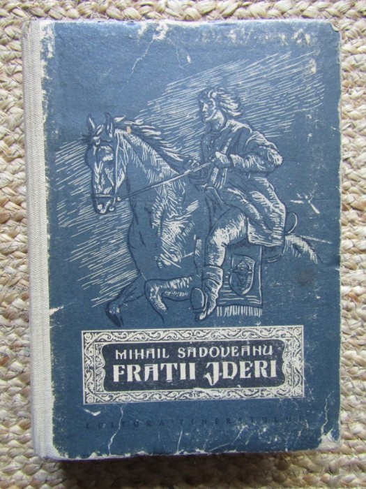 FRATII JDERI de MIHAIL SADOVEANU , coperta de C. BABA , 1957
