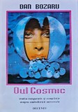 Cumpara ieftin Oul Cosmic - Dan Bozaru, Editura Deceneu, 1995, 80 pagini, Brosata - Ezoterism Paranormal