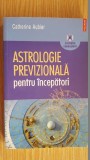 Astrologie previzionala pentru incepatori- Catherine Aubier