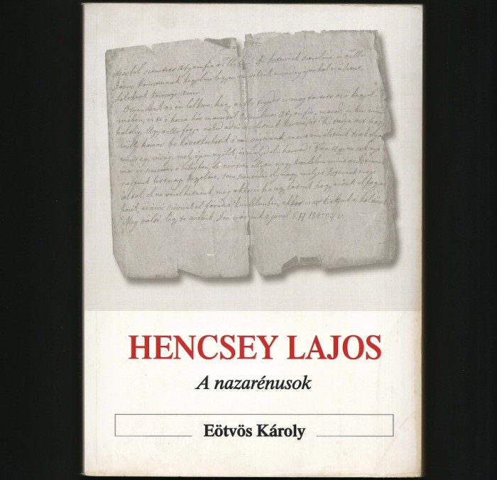 A NAZAR&Eacute;NUSOK / NAZARINENII - HENCSEY LAJOS - EOTVOS K&Aacute;ROLY - LIMBA MAGHIARĂ