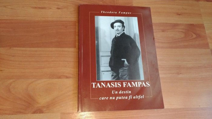 TANASIS FAMPAS- UN DESTIN CARE NU PUTEA FI ALTFEL-THEODORA FAMPAS