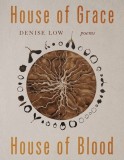 House of Grace, House of Blood: Poems Volume 96