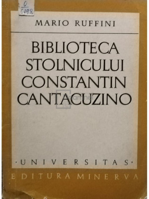 Mario Ruffini - Biblioteca Stolnicului Constantin Cantacuzino (editia 1973) foto