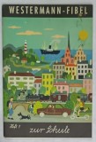 WESTERMAN - FIBEL , HEFT 1 : ZUR SCHULE (LA SCOALA ) , CAIET DE INVATAREA LIMBII GERMANE PENTRU COPII , TEXT IN LIMBA GERMANA , ANII &#039;70