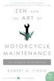 Zen and the Art of Motorcycle Maintenance: An Inquiry Into Values