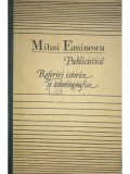 Mihai Eminescu - Publicistica - Referiri istorice si istoriografice (Editia: 1990)