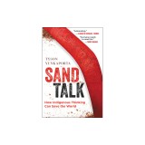 Sand Talk: How Indigenous Thinking Can Save the World