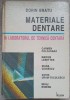 MATERIALE DENTARE IN LABORATORUL DE TEHNICA DENTARA-DORIN BRATU-227934
