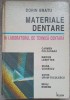 MATERIALE DENTARE IN LABORATORUL DE TEHNICA DENTARA-DORIN BRATU