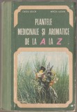 Ovidiu Bojor, Mircea Alexan - Plantele medicinale si aromatice de la A la Z