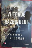 Lawrence Freedman, Viitorul razboiului, o istorie
