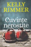 Cuvinte nerostite - Kelly Rimmer, Litera, Blue Moon, 2021, 434 pagini, Roman, Beletristica