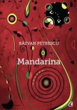 Cumpara ieftin Mandarina/Razvan Petrescu, Curtea Veche Publishing