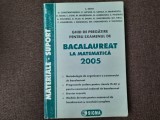 GHID DE PREGATIRE PENTRU EXAMENUL DE BACALAUREAT LA MATEMATICA 2005-L. SAVU