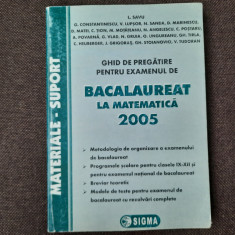 GHID DE PREGATIRE PENTRU EXAMENUL DE BACALAUREAT LA MATEMATICA 2005-L. SAVU