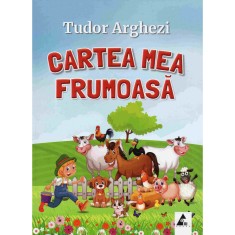 Cartea mea frumoasa - Tudor Arghezi