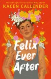 Felix Ever After | Kacen Callender, Faber &amp; Faber