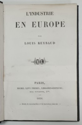 L &amp;#039;INDUSTRIE EN EUROPE par LOUIS REYBAUD , 1856 foto