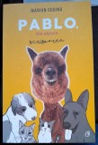 Pablo, the alpaca. Scrisoarea - Marian Godina
