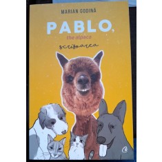 Pablo, the alpaca. Scrisoarea - Marian Godina
