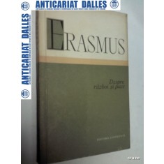 ERASMUS - DESPRE RAZBOI SI PACE - Stiintifica 1960
