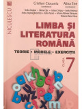 Cristian Ciocaniu (coord.) - Limba și literatura rom&acirc;nă, clasa a VII-a (editia 2017), Clasa 7, Limba Romana