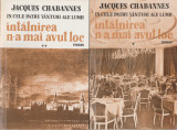 Jacques Chabannes - Intalnirea n-a mai avut loc (vol. I, II)