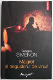 Maigret si negustorul de vinuri &ndash; Georges Simenon