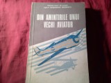 113. Gen.-Maior aviatie - Gheorghe Negrescu - Din amintirile unui vechi aviator - Ed. Militara 1977 368pag. , cu fotografii