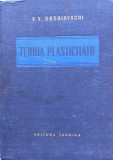 Teoria Plasticitatii - V.v. Socolovschi ,554855, Tehnica