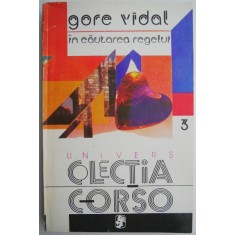 In cautarea regelui &ndash; Gore Vidal