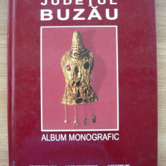 JUDETUL BUZAU - ALBUM MONOGRAFIC - 1997