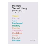 Meditate Yourself Happy