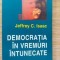 Democratia in vremuri intunecate- Jeffrey C. Isaac