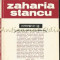 Zaharia Stancu Interpretat De: Adrian Anghelescu, Virgil Ardeleanu