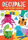 Cumpara ieftin Decupaje si activitati creative/***