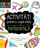 Activitati pentru copii isteti - Matematica |