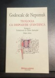 Teologia ca dispoziție Științifică - Godescalc de Nepomuk