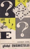 Ghidul Enigmistului - Gheorghe Sanda, Albatros, 1971, Enigme, Jocuri Logice, Puzzle-uri, Carte in Romana