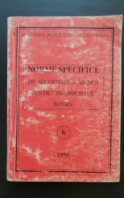 Norme specifice de securitate a muncii pentru tansportul intern foto