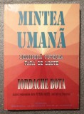 Iordache Bota - Mintea umană: descoperă puterea fără de limite