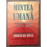 Iordache Bota - Mintea umană: descoperă puterea fără de limite