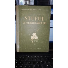 Stuful si Valorificarea Lui - Ministerul Industriei Lemnului , Hartiei si Celulozei