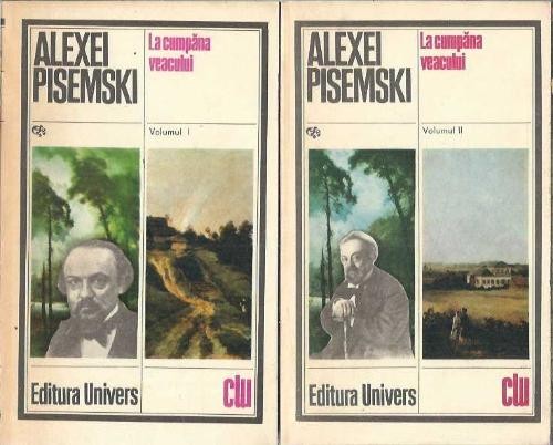 La cumpana veacului (2 volume) - Alexei Pisemski