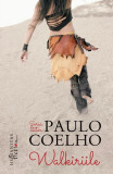 Walkiriile - Paperback brosat - Paulo Coelho - Humanitas Fiction, 2021